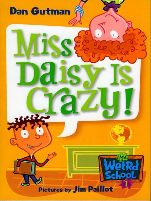 Dan Gutman创作的Miss Daisy Is Crazy!作品的详细信息 - 可供借阅